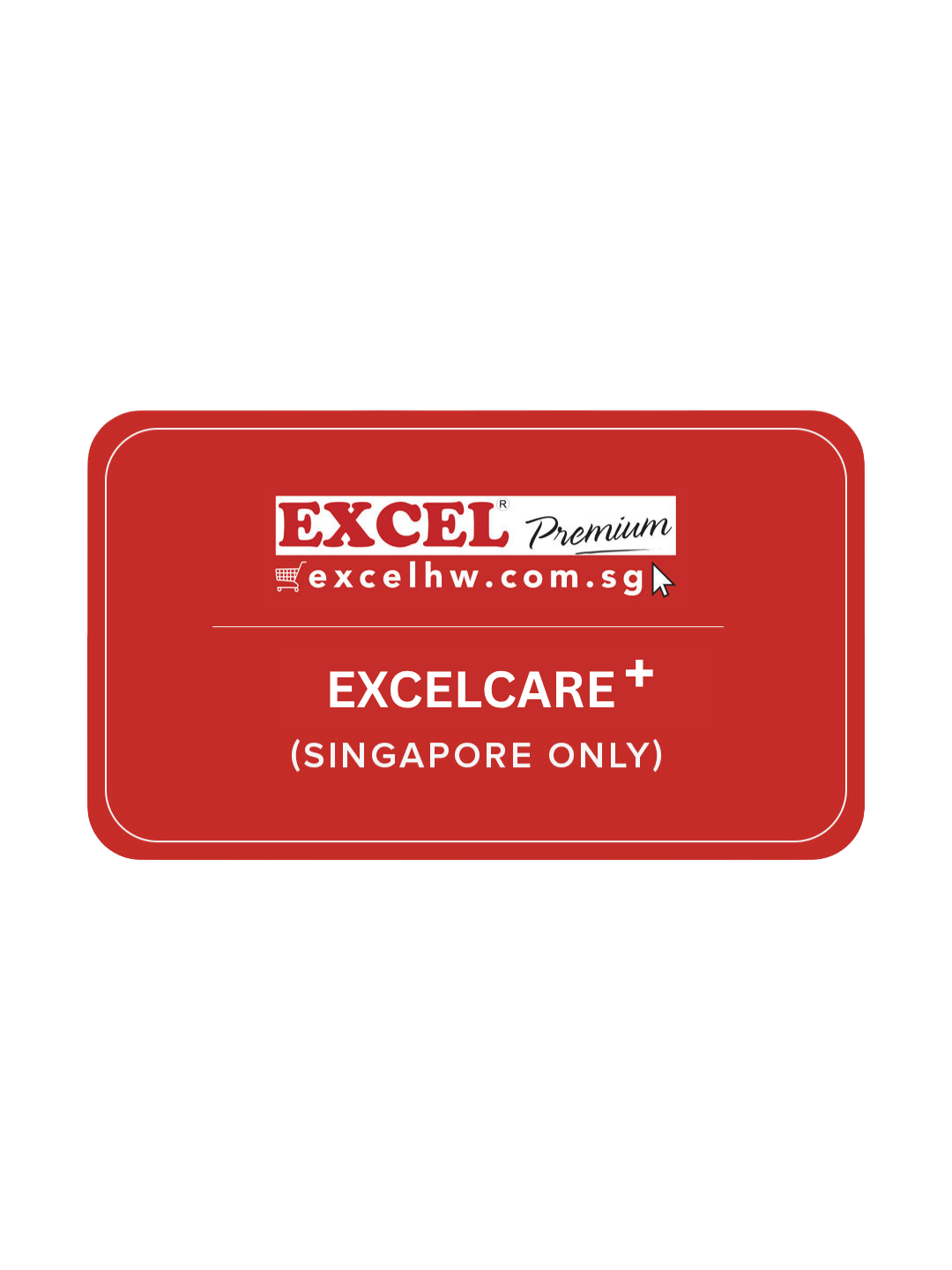 Excelcare+ (Singapore Only)